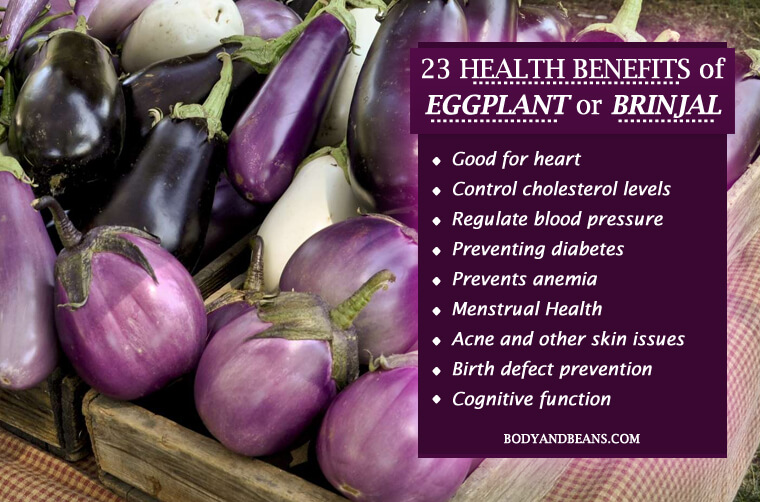 23 Health Benefits of Eggplant That You May Not Be Aware of - BodyandBeans