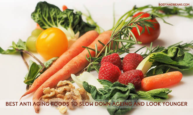 Best anti aging foods to slow down ageing and Look Younger