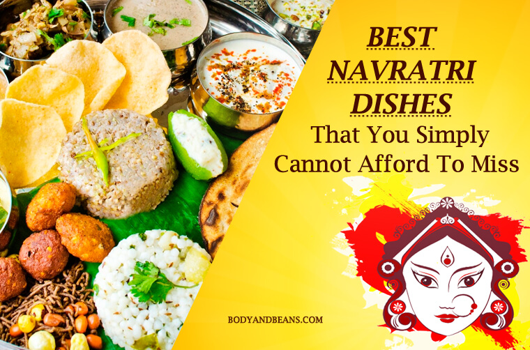 14 Best Navratri Dishes That You Cannot Afford To Miss