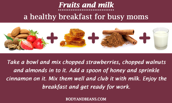 Fruits and milk - a healthy breakfast for busy moms