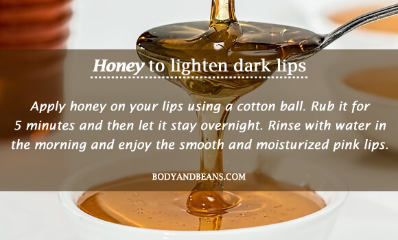 Honey to lighten dark lips