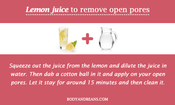 Lemon juice to remove open pores