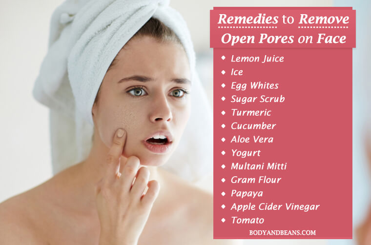Home Remedies to Remove Open Pores on Face and Skin Permanently