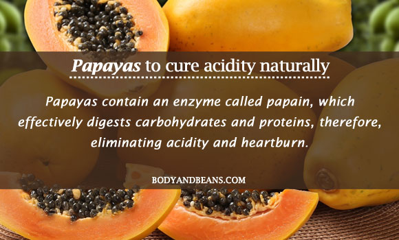 Papayas to cure acidity naturally