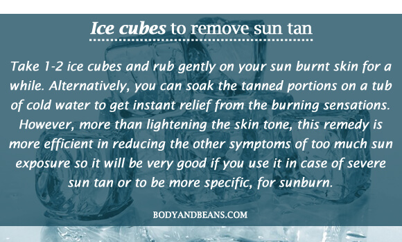Ice cubes to remove sun tan