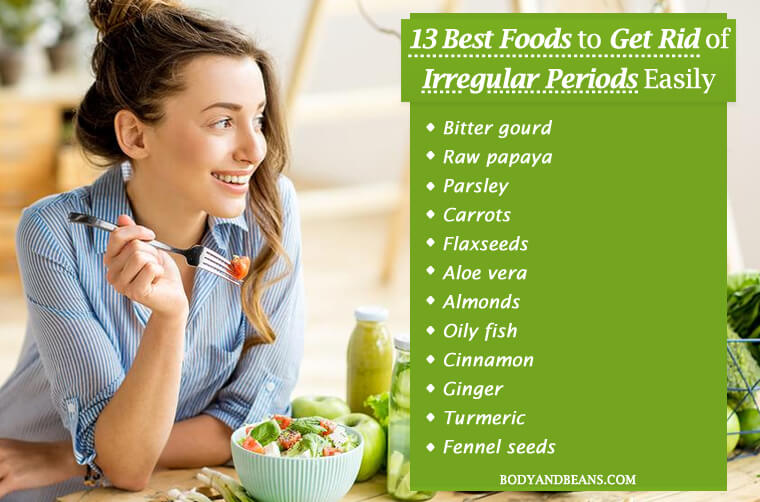 13 Best Foods to Get Rid of Irregular Periods Easily and Naturally