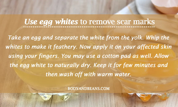 Use egg whites to remove scar marks