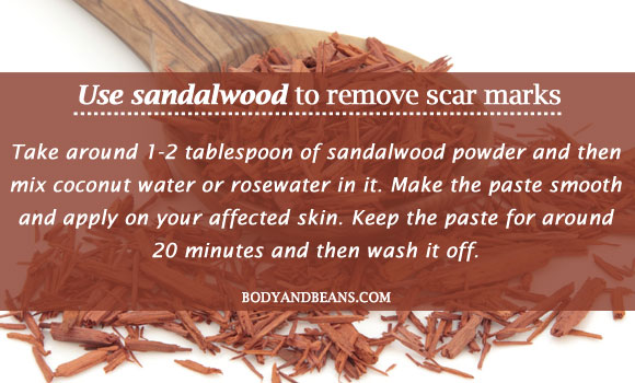 Use sandalwood to remove scar marks