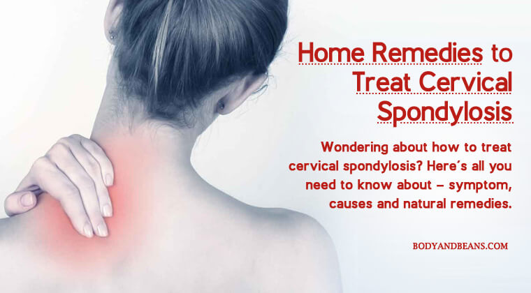 Remedies to Treat Cervical Spondylosis Its Symptoms and Causes