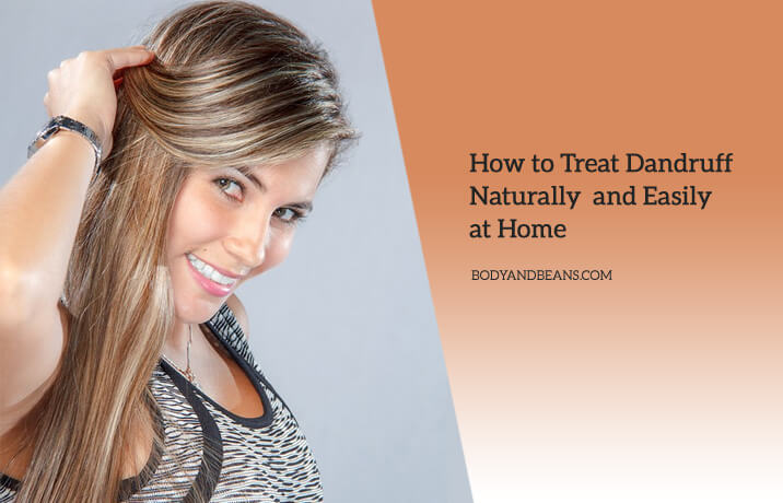 How to Treat Dandruff Naturally at Home Using Simple Remedies How to Treat Dandruff Naturally at Home Using Simple Remedies