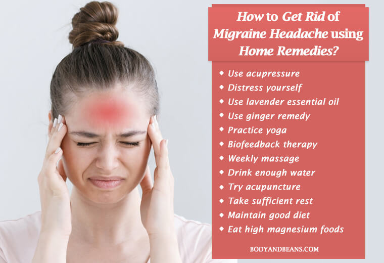 How to Get Rid of Migraine Headache Using Home Remedies?